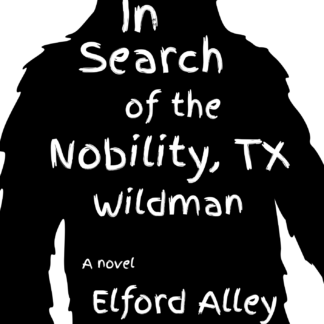 In Search of the Nobility, TX Wildman