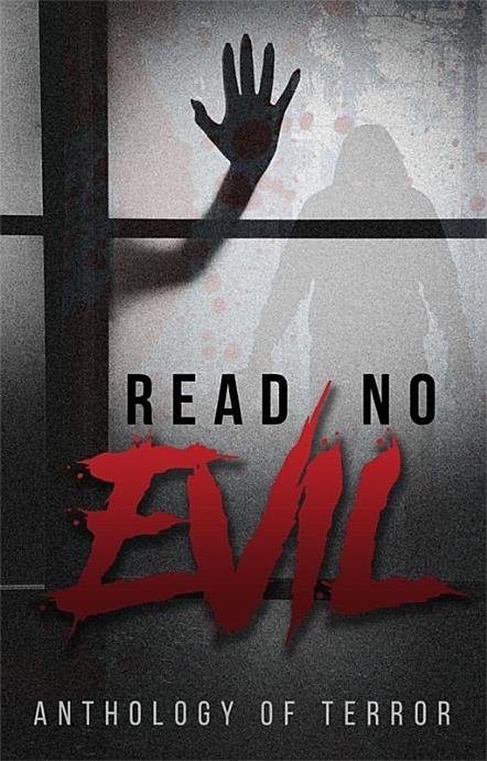 Read No Evil: Anthology of Terror